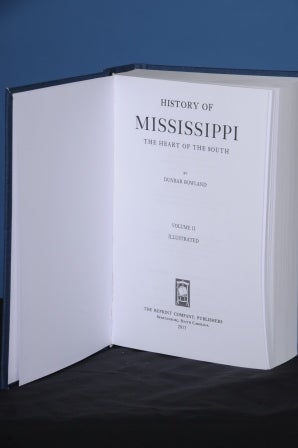 Item #102 HISTORY OF MISSISSIPPI, THE HEART OF THE SOUTH, Vol. II. Dunbar Rowland.