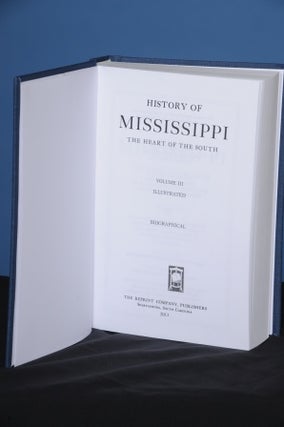 Item #103 HISTORY OF MISSISSIPPI, THE HEART OF THE SOUTH, Vol. III, (Biographical). Dunbar Rowland