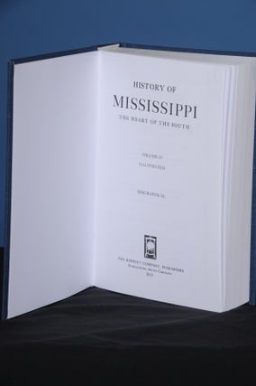 Item #104 HISTORY OF MISSISSIPPI, THE HEART OF THE SOUTH, Vol. IV, (Biographical). Dunbar Rowland