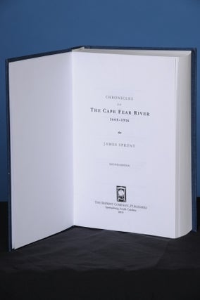 Item #115 CHRONICLES OF THE CAPE FEAR RIVER. 1660-1916. James Sprunt