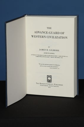 Item #133 THE ADVANCE-GUARD OF WESTERN CIVILIZATION. James R. Gilmore
