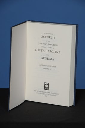 Item #138 AN HISTORICAL ACCOUNT OF THE RISE AND PROGRESS OF THE COLONIES OF SOUTH CAROLINA AND...