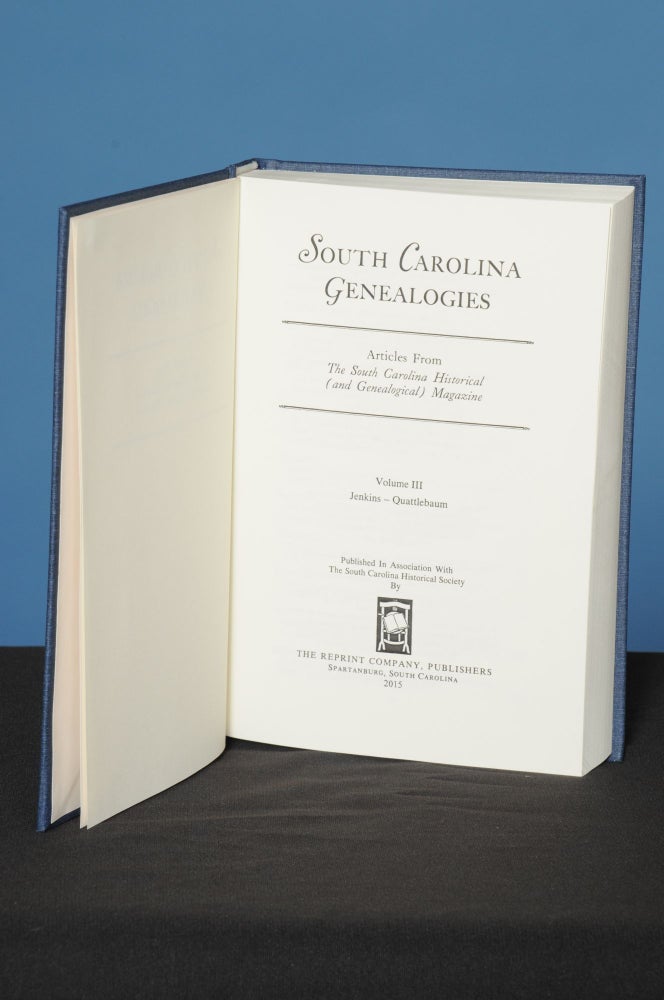 Item #142 SOUTH CAROLINA GENEALOGIES, Vol. III, (Jenkins-Quattlebaum); Family History Articles Reprinted from the South Carolina Historical (and Genealogical) Magazine. South Carolina Historical Society.