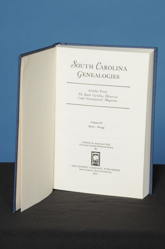 Item #143 SOUTH CAROLINA GENEALOGIES, Vol. IV, (Rhett-Wragg); Family History Articles Reprinted from the South Carolina Historical (and Genealogical) Magazine. South Carolina Historical Society.