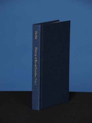 HISTORY OF NORTH CAROLINA with Maps and Illustrations, Volume 1