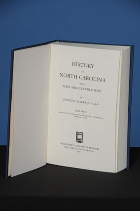 Item #147 HISTORY OF NORTH CAROLINA with Maps and Illustrations, Volume 2. Francis L. Hawks