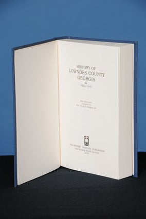 HISTORY OF LOWNDES COUNTY, GEORGIA. 1825-1941. General James Jackson Chapter DAR.