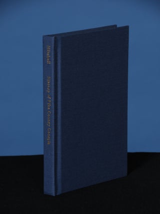 HISTORY OF PIKE COUNTY, GEORGIA, 1822-1932