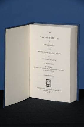 Item #171 THE CAMPAIGN OF 1781 IN THE CAROLINAS; with Remarks Historical and Critical on...