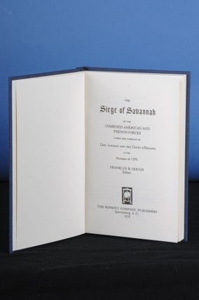 Item #177 THE SIEGE OF SAVANNAH; by the Combined American and French Forces, under the Command of...