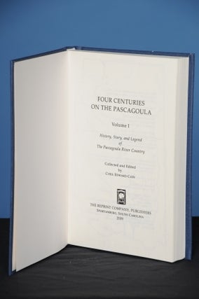 Item #18 FOUR CENTURIES ON THE PASCAGOULA. Cyril Edward Cain