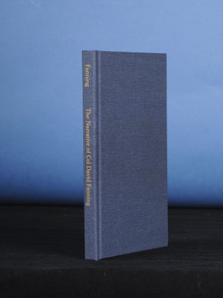 THE NARRATIVE OF COLONEL DAVID FANNING (A Tory in the Revolutionary War with Great Britain); Giving an Account of His Adventures in North Carolina from 1775 to 1783 As Written by Himself