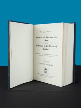Item #188 CYCLOPEDIA OF EMINENT AND REPRESENTATIVE MEN OF THE CAROLINAS OF THE NINETEENTH CENTURY...