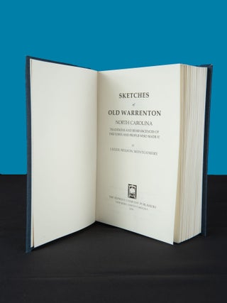 Item #193 SKETCHES OF OLD WARRENTON, NORTH CAROLINA; Traditions and Reminiscences of the Town and...
