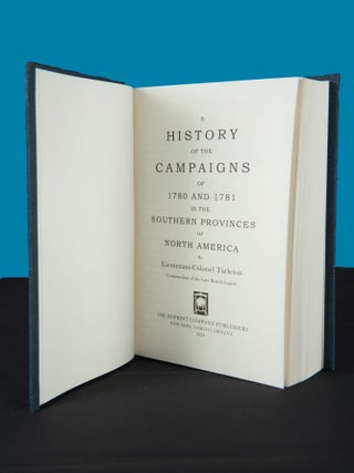 Item #195 A HISTORY OF THE CAMPAIGNS OF 1780 AND 1781, IN THE SOUTHERN PROVINCES OF NORTH...