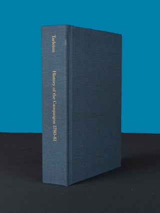 A HISTORY OF THE CAMPAIGNS OF 1780 AND 1781, IN THE SOUTHERN PROVINCES OF NORTH AMERICA