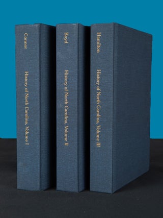 Item #199 HISTORY OF NORTH CAROLINA, Volumes I-III; Volume I: The Colonial and Revolutionary...