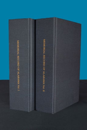 Item #206 MEMORIAL RECORD OF ALABAMA, Volumes I and II.; A Concise Account of the State's...