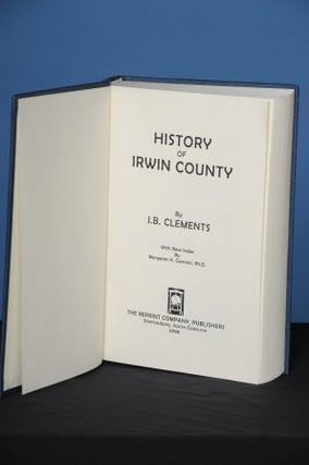 Item #25 HISTORY OF IRWIN COUNTY. J. B. Clements