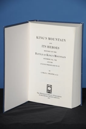 Item #35 KING'S MOUNTAIN AND ITS HEROES: History of the Battle of King's Mountain, October 7th,...