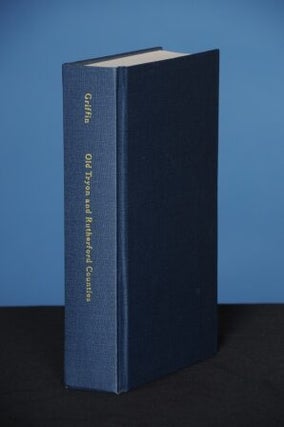 HISTORY OF OLD TRYON AND RUTHERFORD COUNTIES, NORTH CAROLINA, 1730-1936