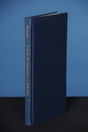 YORK, SOUTH CAROLINA, NEWSPAPERS: MARRIAGE AND DEATH NOTICES, 1823-1865
