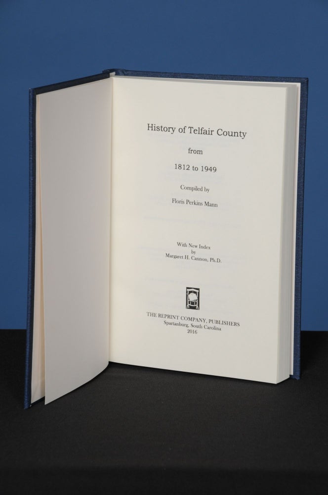 Item #67 HISTORY OF TELFAIR COUNTY from 1812 to 1949. Floris Perkins Mann.