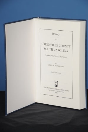 Item #94 HISTORY OF GREENVILLE COUNTY, SOUTH CAROLINA. James M. Richardson